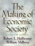 Making Of Economic Society 11th Edition