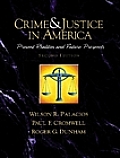 Crime and Justice in America--A Reader: Present Realities and Future Prospects