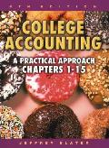 College Accounting: A Practical Approach Chapters 1-15 with Study Guide and Working Papers