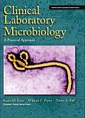 Clinical Laboratory Microbiology: A Practical Approach [With Access Code]