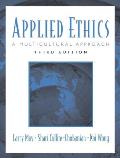 Applied Ethics A Multicultural Appro 3rd Edition