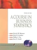 Course in Business Statistics 3RD Edition