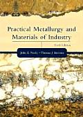 Practical Metallurgy & Materials of Industry 6th Edition