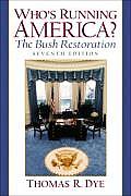 Whos Running America The Bush Restor 7th Edition