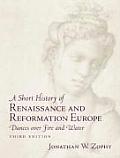 Short History of Renaissance & Reformation Europe Dances Over Fire & Water