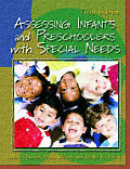 Assessing Infants & Preschoolers with Special Needs