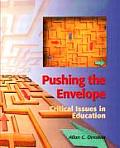 Pushing the Envelope Critical Issues in Education