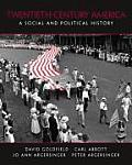 Twentieth-century America : a Social and Political History (05 - Old Edition)