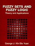 Fuzzy Sets & Fuzzy Logic Theory & Applications