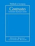 Workbook for Contrastes Grammaire Du Franaais Courant