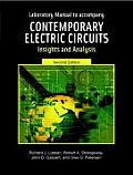Laboratory Manual to Accompany Contemporary Electric Circuits Insights & Analysis