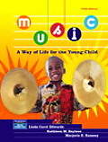 Music, a Way of Life for the Young Child