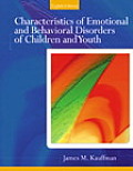 Characteristics of Emotional & Behavioral Disorders of Children & Youth
