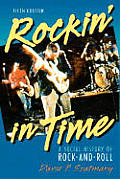 Rockin In Time A Social History Of Rock & Roll 5th Edition