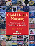 Child Health Nursing Partnering with Children & Families With CDROM