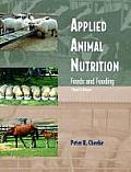 Applied Animal Nutrition Feeds & Fee 3rd Edition