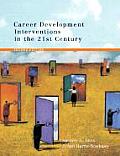 Career Development Interventions in the 21ST Century