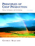 Principles of Crop Production Theory Techniques & Technology