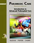 Paramedic Care Principles & Practice Volume 1 Introduction to Advanced Prehospital Care