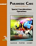 Paramedic Care Principles & Practice Volume 5 Special Considerations Operations