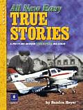 All New Easy True Stories A Picture Based Beginning Reader
