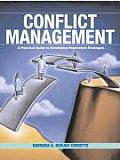Conflict Management A Practical Guide to Developing Negotiation Strategies