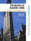 Introduction to AutoCAD 2006: A Modern Perspective [With CDROM]