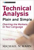 Technical Analysis Plain & Simple Charting the Markets in Your Language