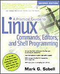 Practical Guide to Linux Commands Editors & Shell Programming 2nd Edition