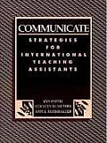Communicate: Strategies for International Teaching Assistants