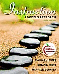 Instruction: A Models Approach [With Myeducationlab]