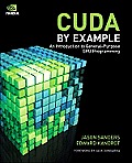 Cuda by Example: An Introduction to General-Purpose Gpu Programming