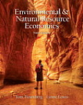 Environmental and Natural Resource Economics (9TH 12 - Old Edition)