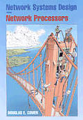 Network Systems Design Using Network Processors Using Network Processors Intel IXP Version