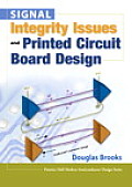 Signal Integrity Issues & Printed Circuit Board Design