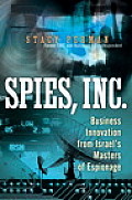 Spies Inc Business Innovation from Israels Masters of Espionage