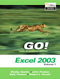 Go With Microsoft Office Excel 2003 Volume 1