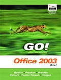 Go With Microsoft Office 2003 Brief Edition
