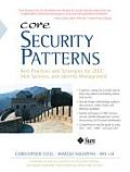 Core Security Patterns Best Practices & Strategies for J2EE Web Services & Identity Management