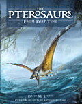 Pterosaurs From Deep Time