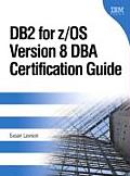 DB2 For Z Os Version 8 Dba Certification Guide