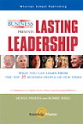 Lasting Leadership What You Can Learn from the Top 25 Business People of Our Times
