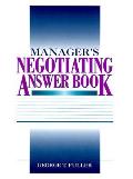 Manager's Negotiating Answer Book