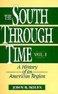 South Through Time A History Of An Ame