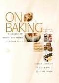On Baking A Textbook of Baking & Pastry Fundamentals