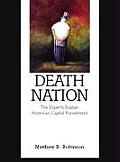 Death Nation The Experts Explain American Capital Punishment