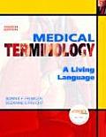 Medical Terminology A Living Language 4th edition
