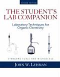 Students Lab Companion Laboratory Techniques for Organic Chemistry Standard Scale & Microscale