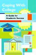 Coping with College A Guide for Academic Success