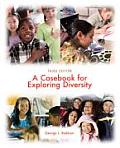 Casebook For Exploring Diversity 3rd Edition